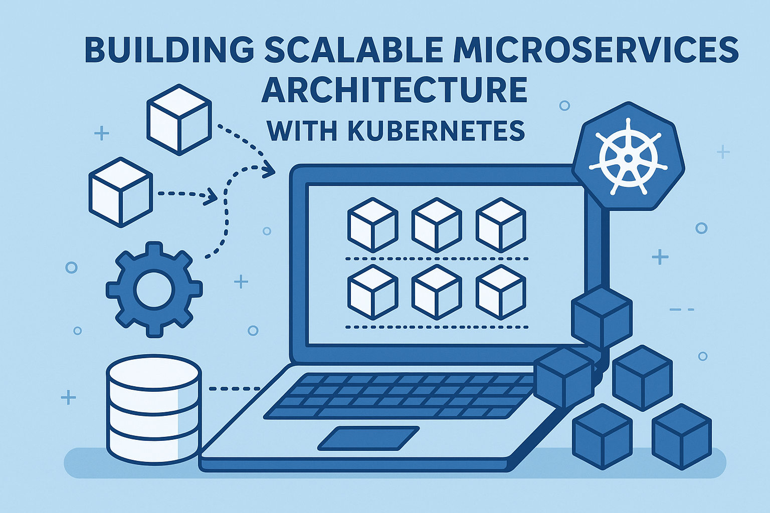 Building Scalable Microservices Architecture with Kubernetes